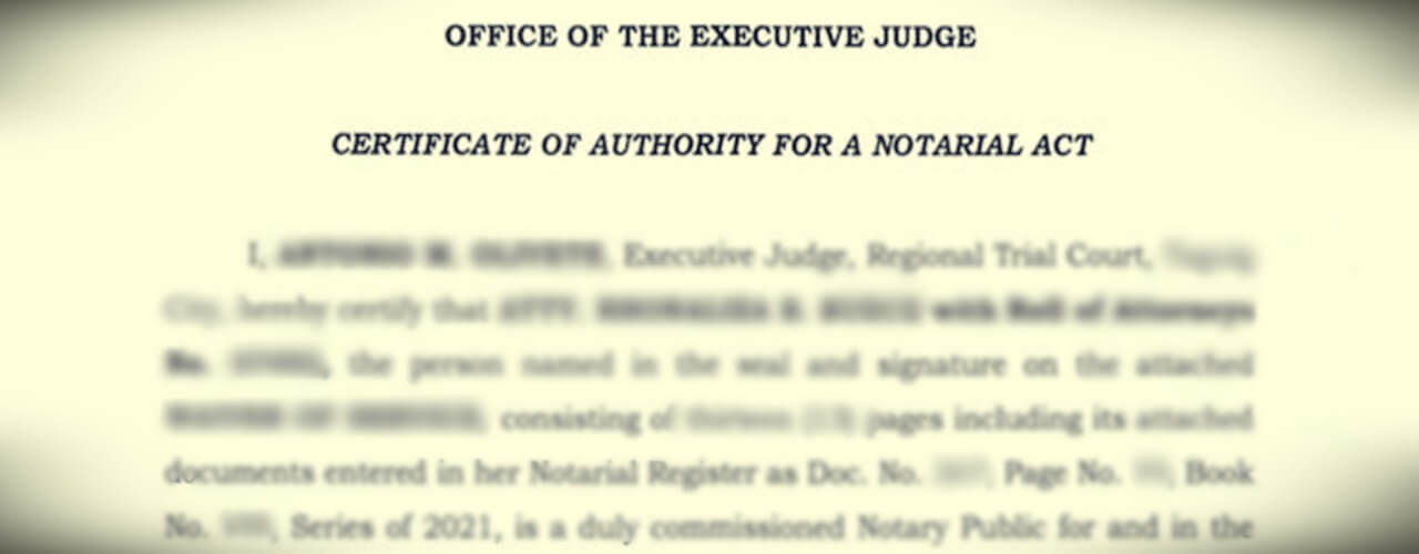 A Certificate of Authority for a Notarial Act that is authenticated by the Executive Judge.